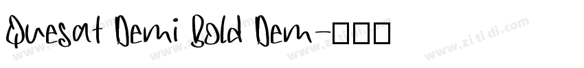 Quesat Demi Bold Dem字体转换